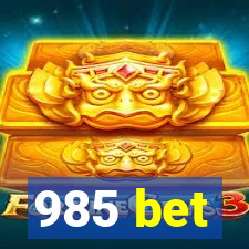 985 bet